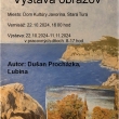 Výstava obrazov Dušana Procházku